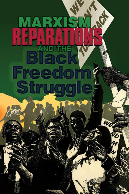 Title details for Marxism, Reparations & the Black Freedom Struggle by Monica Moorehead - Available